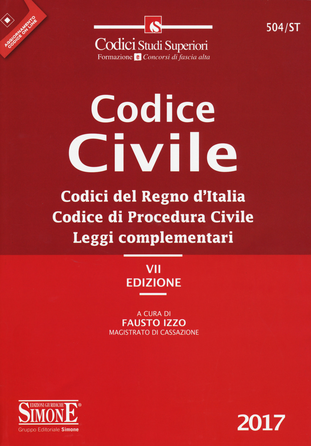 Codice civile. Codici del regno d'Italia. Codice di procedura civile. Leggi complementari