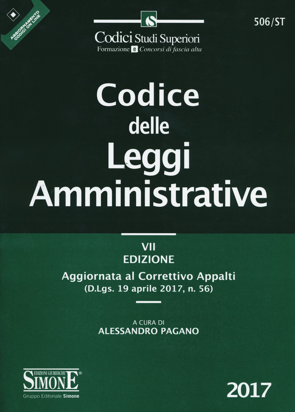 Codice delle leggi amministrative. Aggiornato al correttivo appalti (D.Lgs. 19 aprile 2017, n. 56)