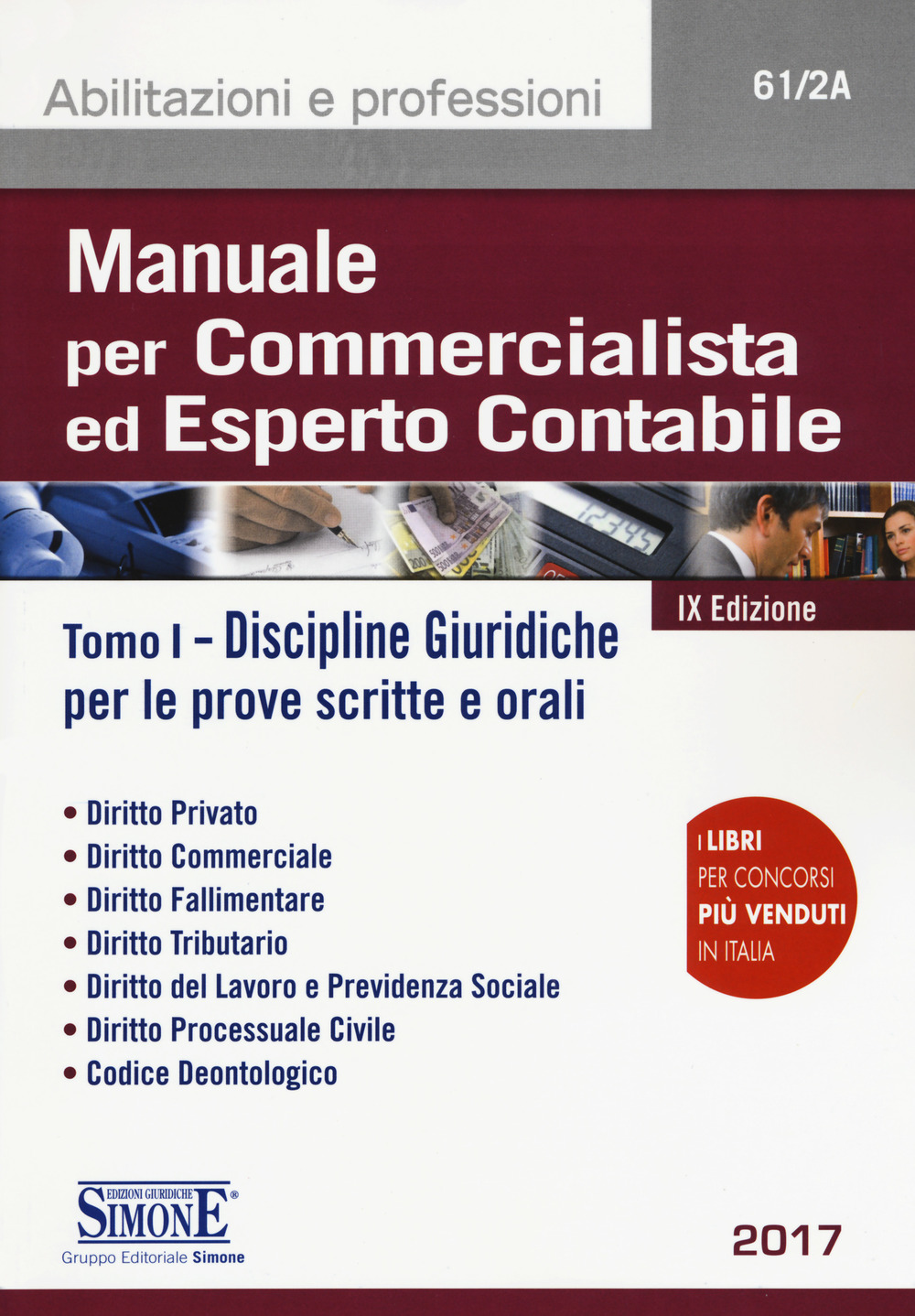 Manuale per commercialista ed esperto contabile. Vol. 1: Discipline giuridiche per le prove scritte e orali