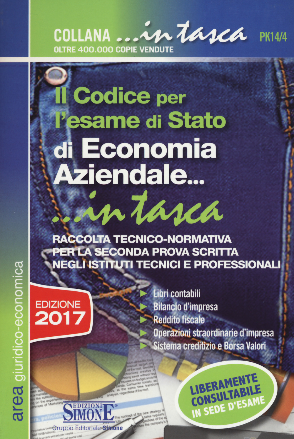 Il codice per l'esame di Stato di economia aziendale. Raccolta tecnico-normativa per la seconda prova scritta negli istituti tecnici e professionali