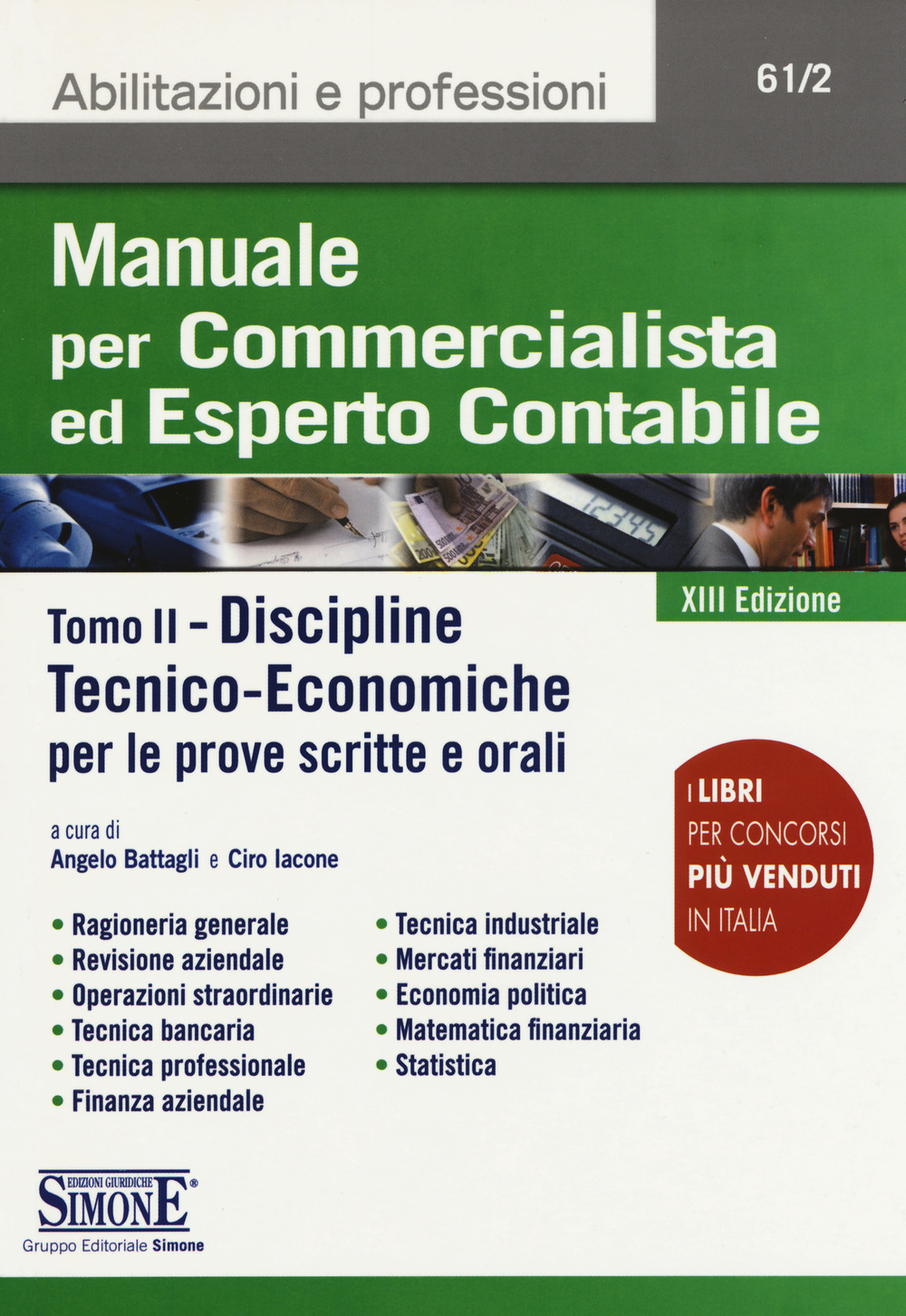 Manuale per commercialista ed esperto contabile. Vol. 2: Discipline tecnico-economiche per le prove scritte e orali