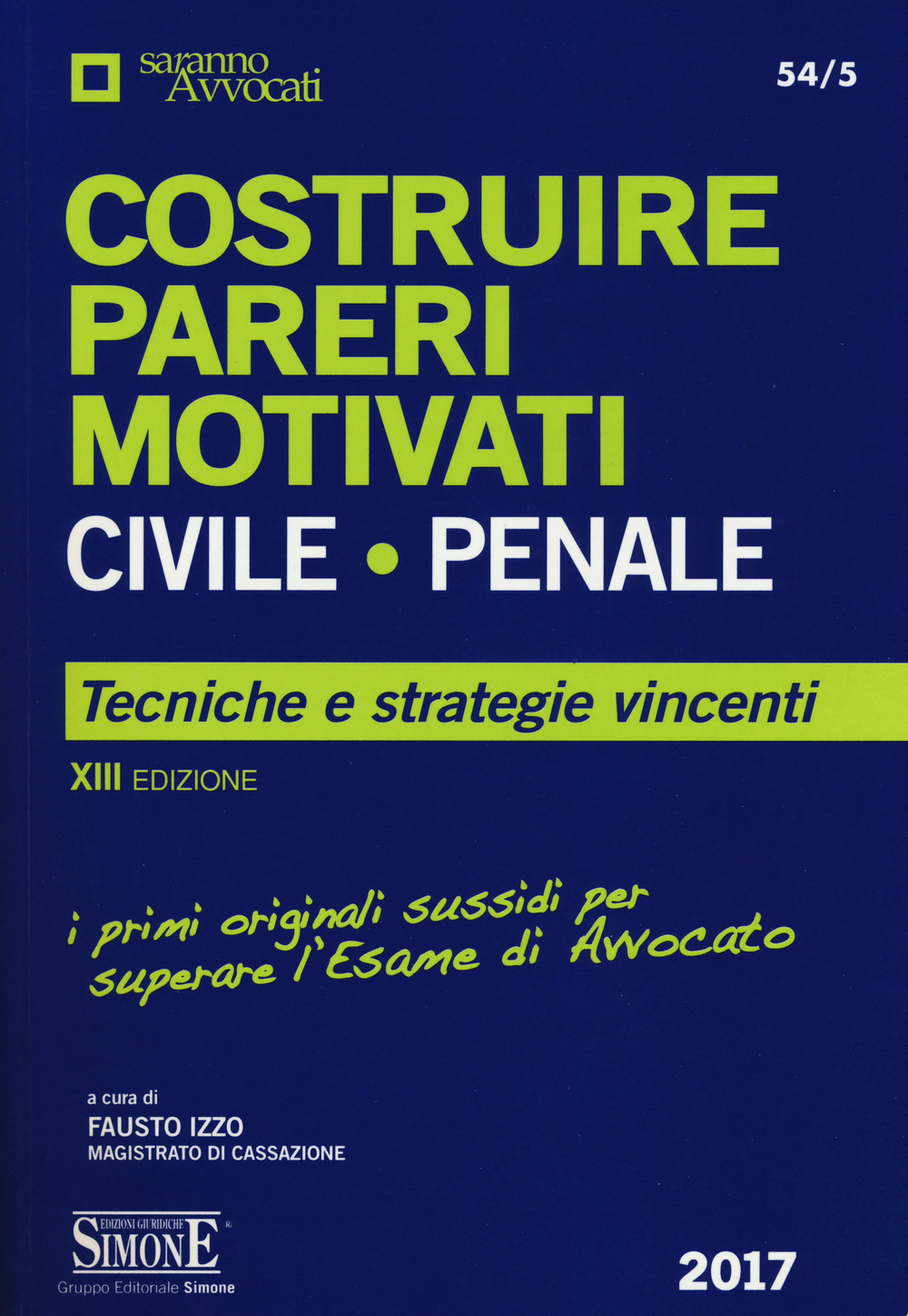 Costruire pareri motivati civile, penale. Tecniche e strategie vincenti