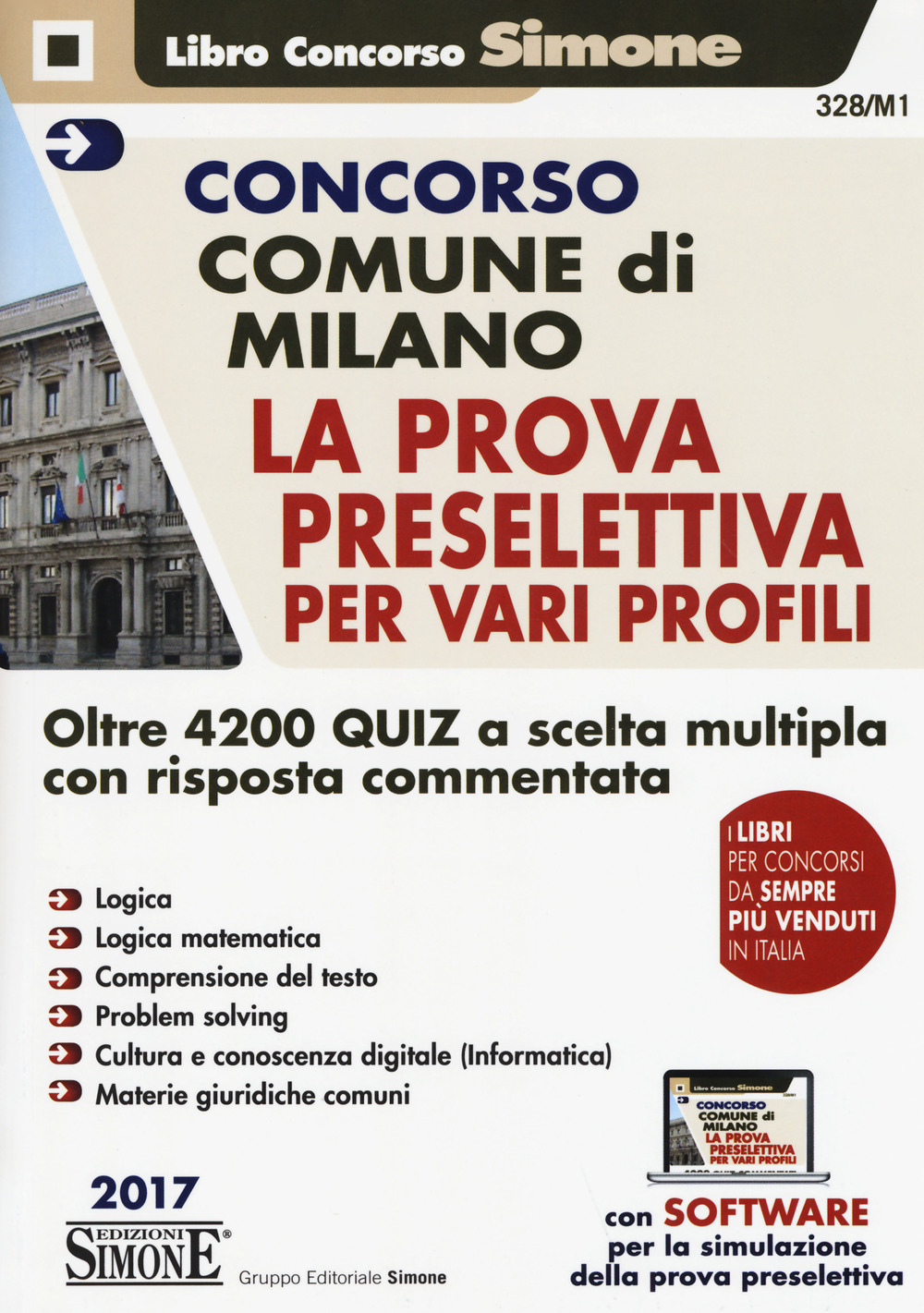 Concorso Comune di Milano. La prova preselettiva per vari profili. Oltre 4200 quiz a scelta multipla con risposta commentata