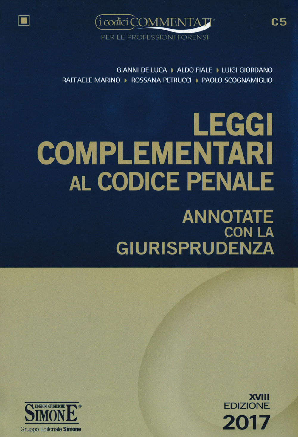 Leggi complementari al codice penale. Annotate con la giurisprudenza