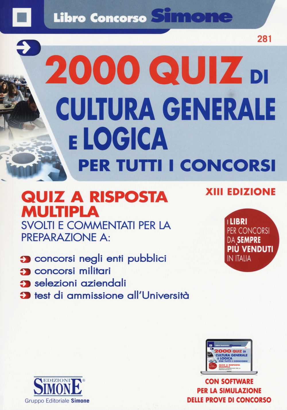 2000 quiz di cultura generale e logica per tutti concorsi. Quiz a risposta multipla