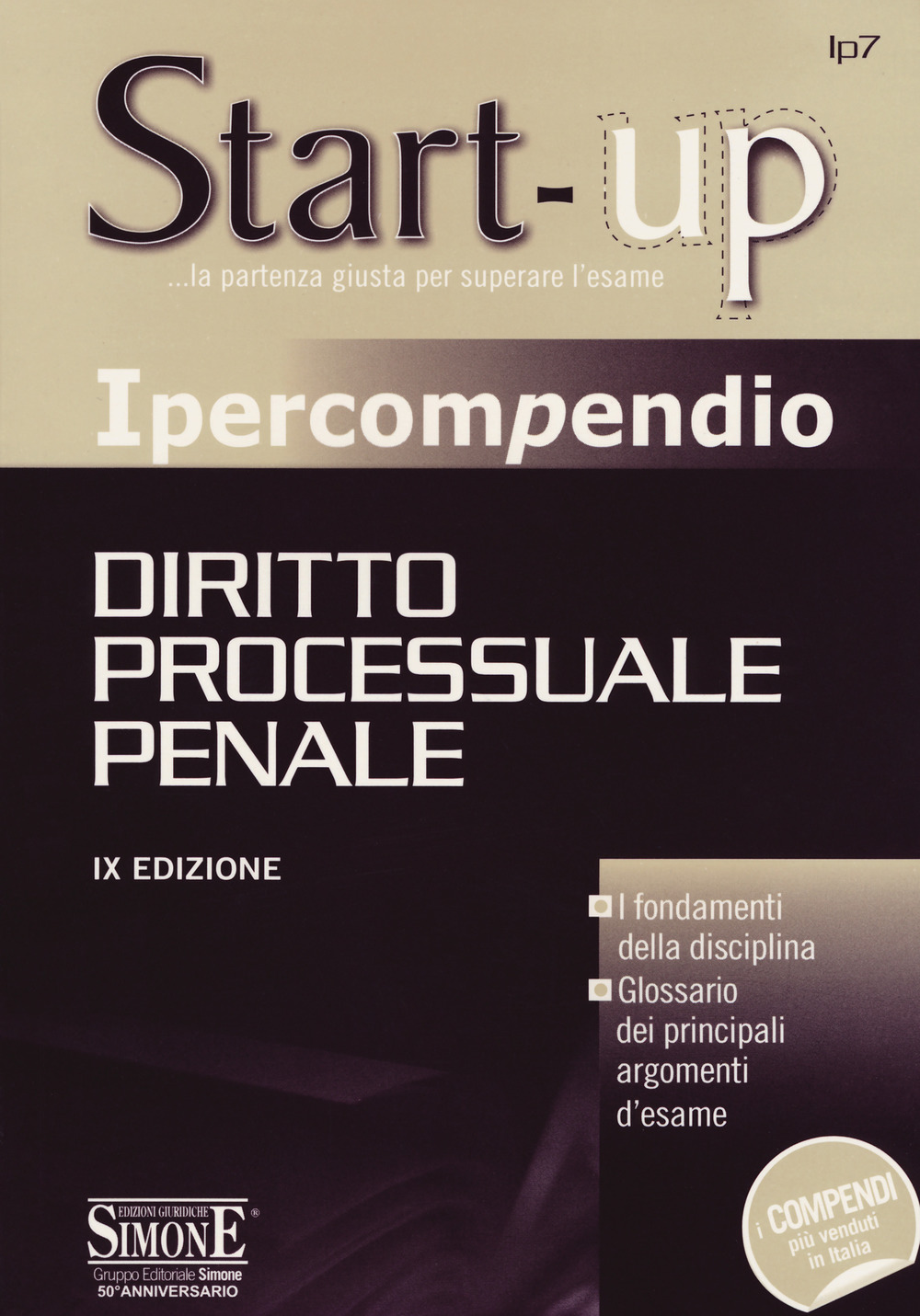 Ipercompendio diritto processuale penale. I fondamenti della disciplina. Glossario dei principali argomenti d'esame