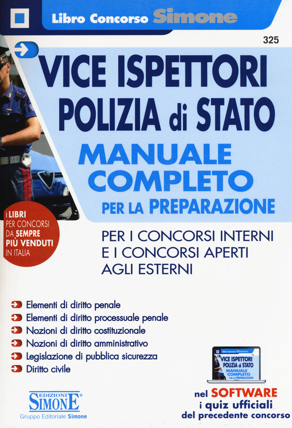 Vice ispettori polizia di Stato. Manuale completo per la preparazione per i concorsi interni e i concorsi aperti agli esterni