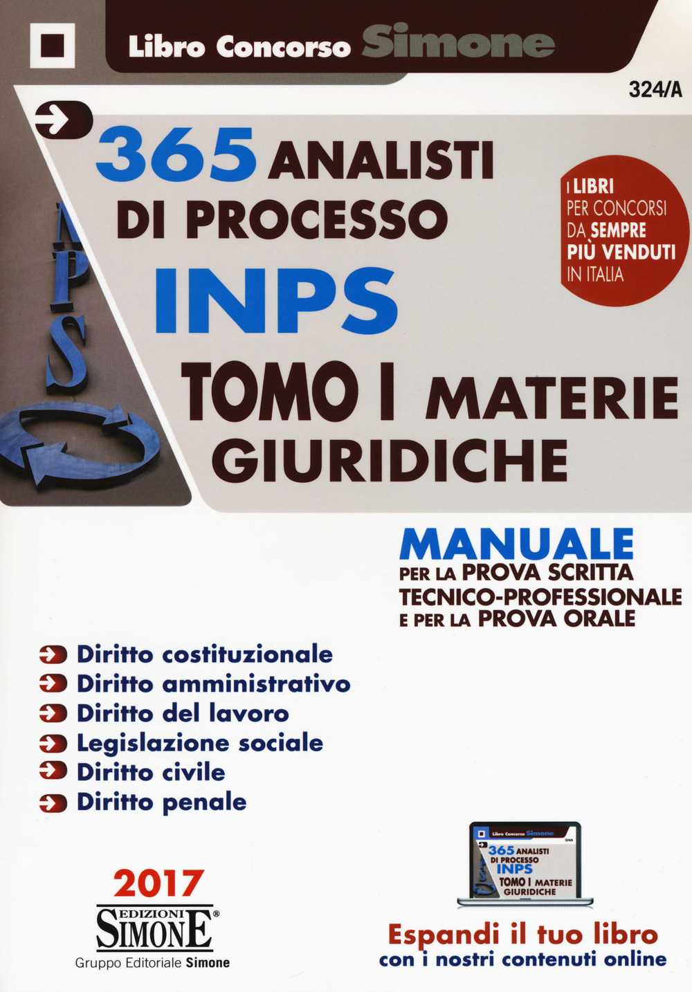 365 analisti di processo INPS. Manuale per la prova scritta tecnico-professionale e per la prova orale. Vol. 1: Materie giuridiche
