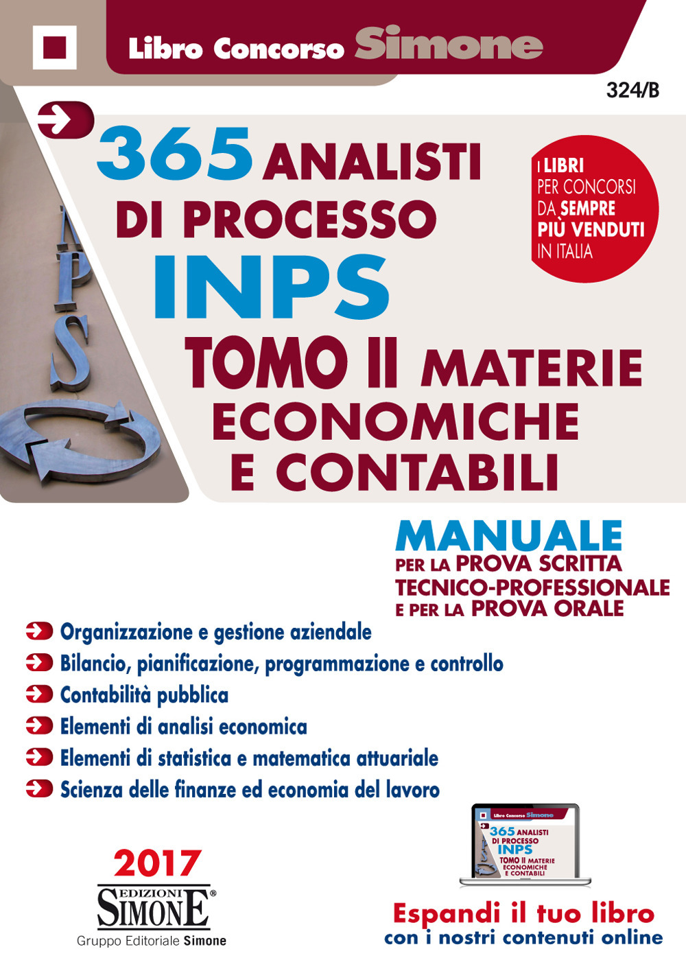 365 analisti di processo INPS. Manuale per la prova scritta tecnico-professionale e per la prova orale. Vol. 2: Materie economiche e contabili