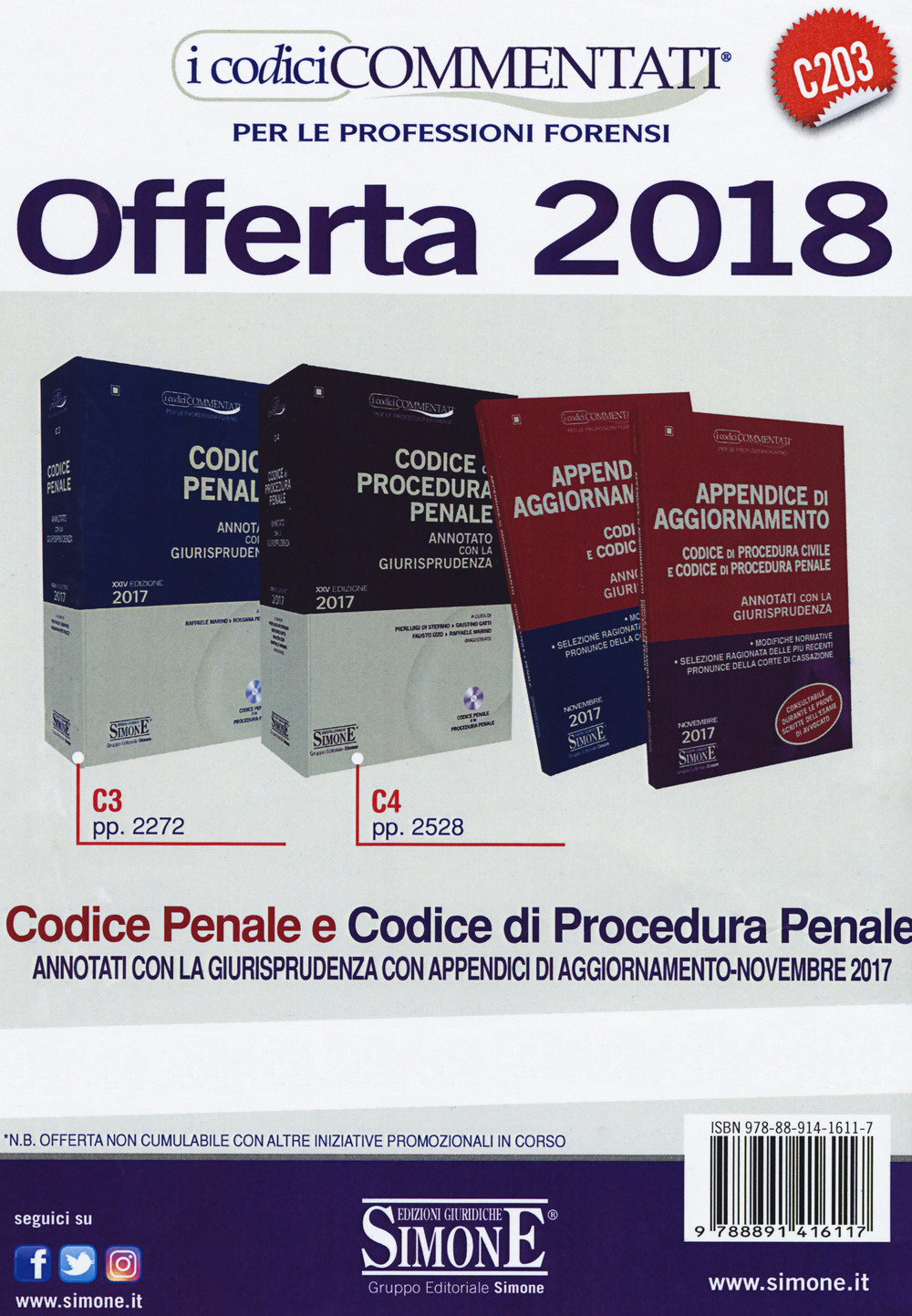 Codice penale-Codice di procedura penale. Annotato con la giurisprudenza-Appendice di aggiornamento. Codice di procedura civile e codice di procedura penale-Codice civile e codice penale. Annotati con la giurisprudenza