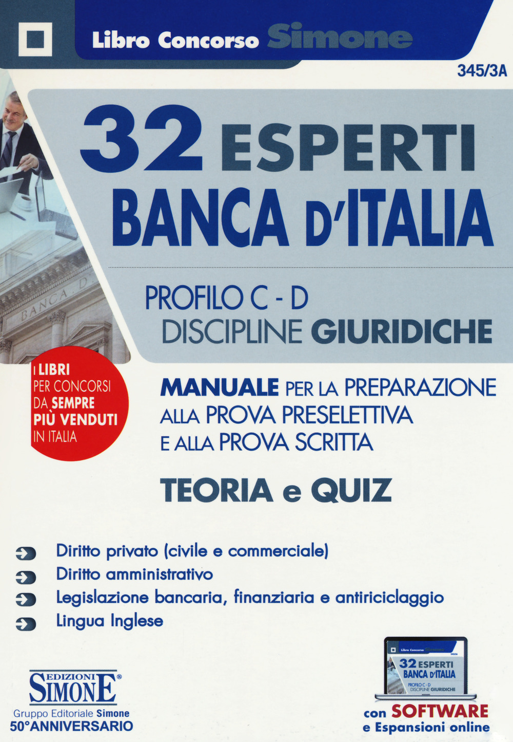 32 esperti Banca d'Italia. Profili C e D. Discipline giuridiche. Manuale per la preparazione alla prova preselettiva e e alla prova scritta. Teoria e quiz