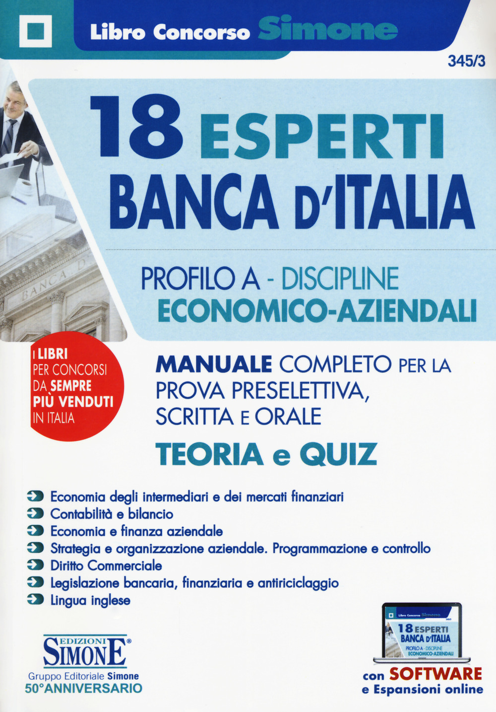 18 esperti Banca d'Italia. Profilo A. Discipline economico-aziendali. Manuale completo per la prova preselettiva, scritta e orale. Teoria e quiz