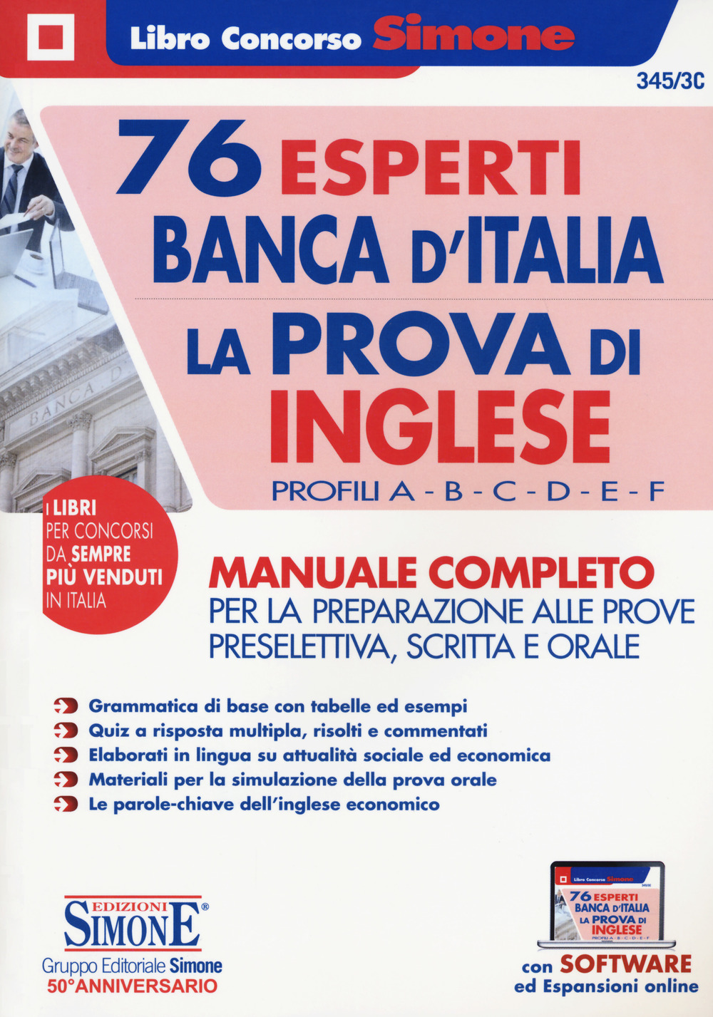 76 esperti Banca d'Italia. La prova di inglese. Profili A-B-C-D-E-F. Manuale completo per la preparazione alle prove preselettiva, scritta e orale