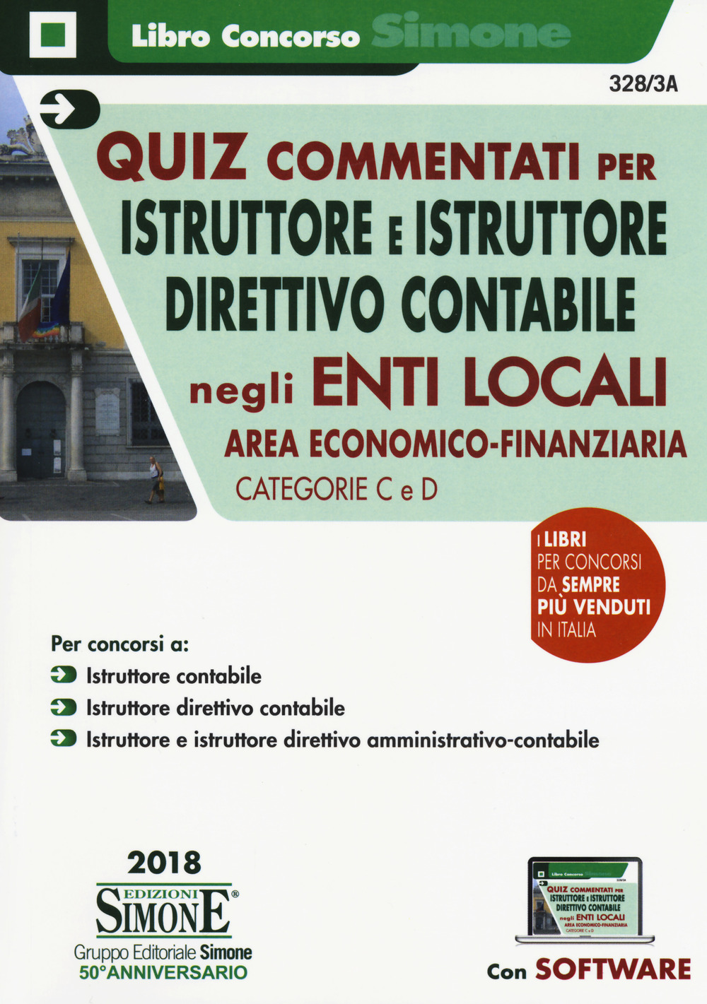Quiz commentati per istruttore e istruttore direttivo contabile negli Enti locali. Area econcomico-finanziaria. Categorie C e D
