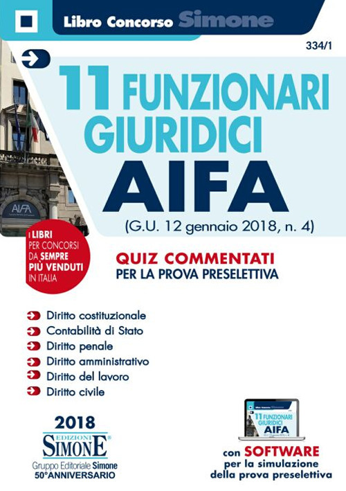 11 funzionari giuridici AIFA (G.U. 12 gennaio 2018, n.4). Quiz commentati per la prova preselettiva