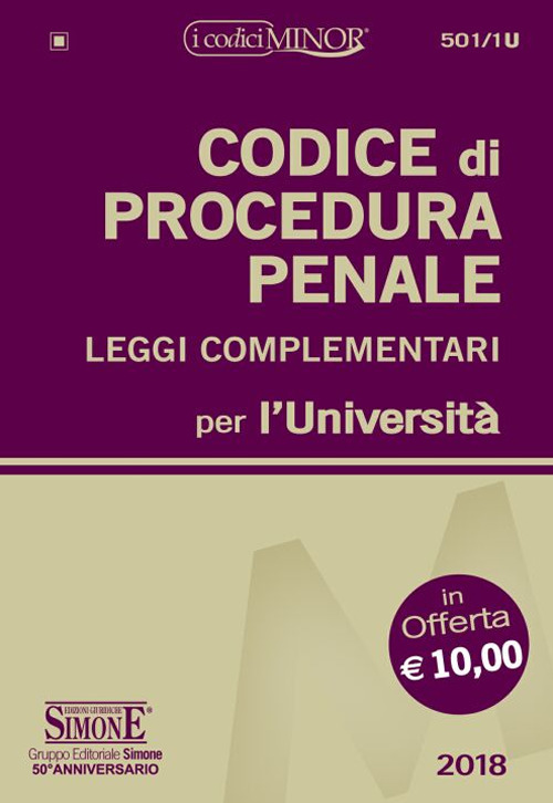 Codice di procedura penale e leggi complementari per l'Università. Ediz. minor