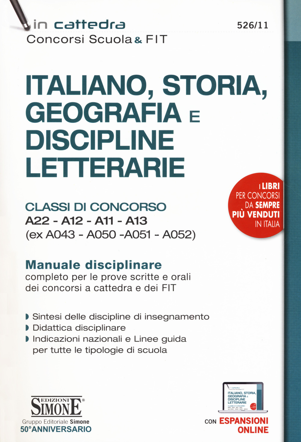 Italiano, storia, geografia e discipline letterarie. Classi di concorso A22-A12-A11-A13 (ex A043-A050-A051-A052). Manuale disciplinare completo per le prove scritte e orali dei concorsi a cattedra e dei FIT