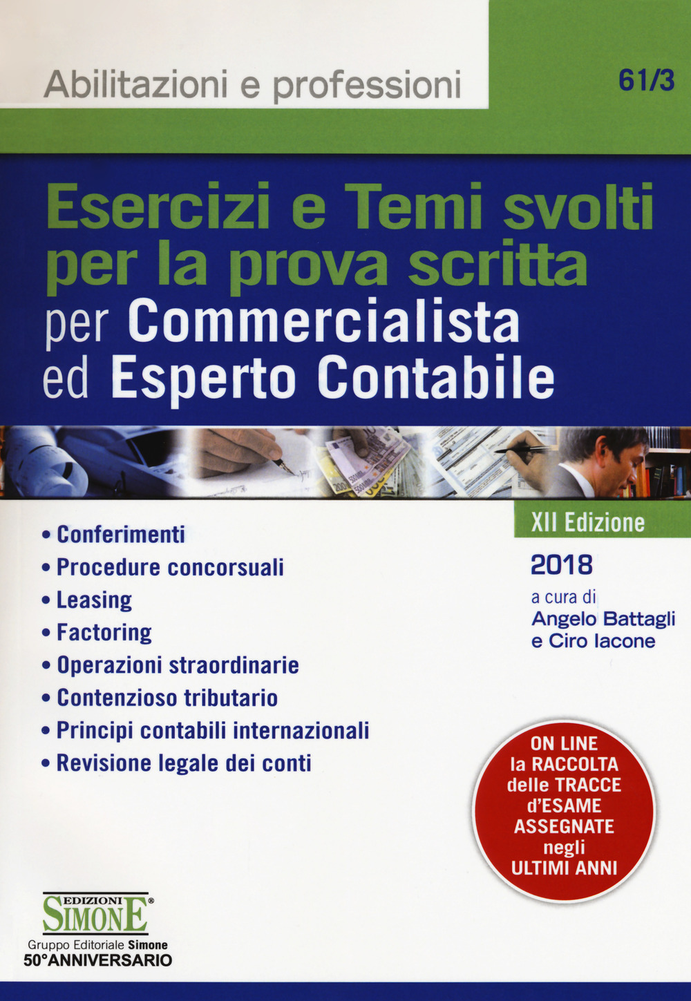 Esercizi e temi svolti per la prova scritta per commercialista ed esperto contabile