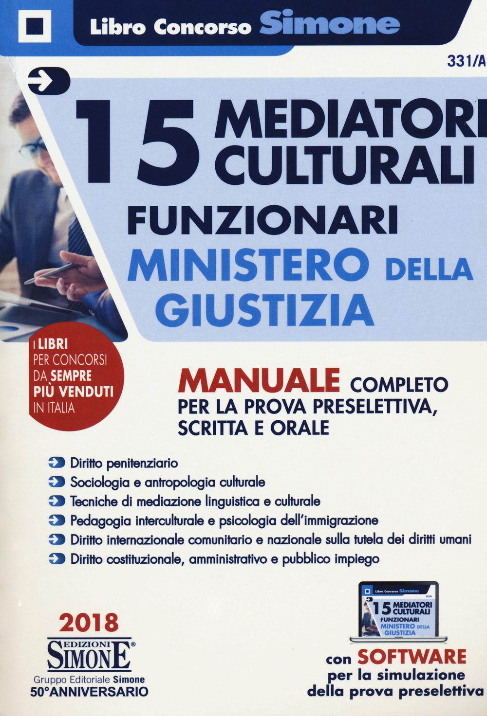 15 mediatori culturali. Funzionari. Ministero della giustizia. Manuale completo per la prova preselettiva, scritta e orale