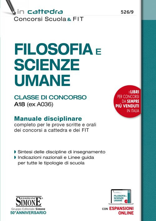 Filosofia e scienze umane. Classe di concorso A18 (ex A036). Manuale disciplinare completo per le prove scritte e orali dei concorsi a cattedra e dei FIT