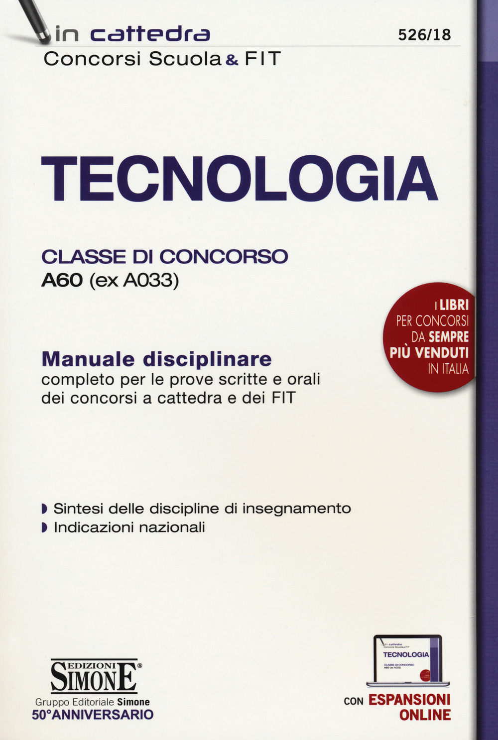 Tecnologia. Classe di concorso A60 (ex A033). Manuale disciplinare completo per le prove scritte e orali dei concorsi a cattedra dei FIT