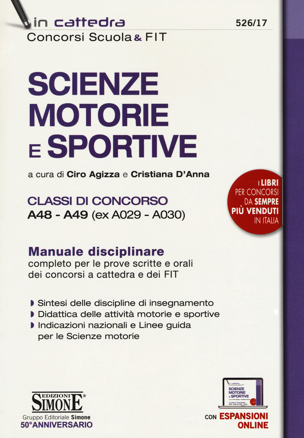 Scienze motorie e sportive. Classi di concorso A48-A49 (ex A029-A030). Manuale disciplinare completo per le prove scritte e orali dei concorsi a cattedra e dei FIT