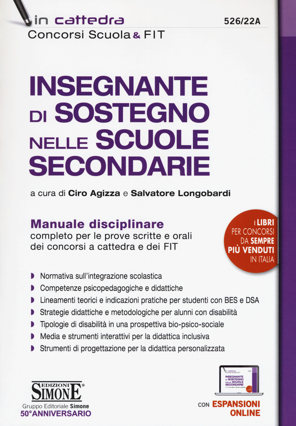 Insegnante di sostegno nelle scuole secondarie. Manuale disciplinare completo per le prove scritte e orali dei concorsi a cattedra e dei FIT