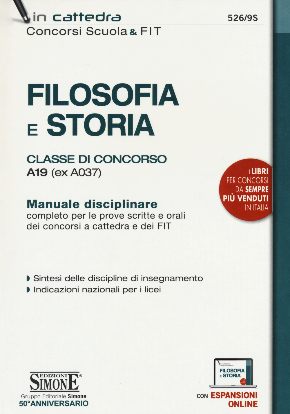 Filosofia e storia. Classe di concorso A19 (ex A037). Manuale disciplinare completo per le prove scritte e orali dei concorsi a cattedra e dei FIT