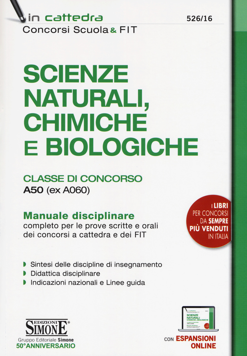 Scienze naturali, chimiche e biologiche. Classe di concorso A50 (ex A060). Manuale disciplinare completo per le prove scritte e orali dei concorsi a cattedra e dei FIT