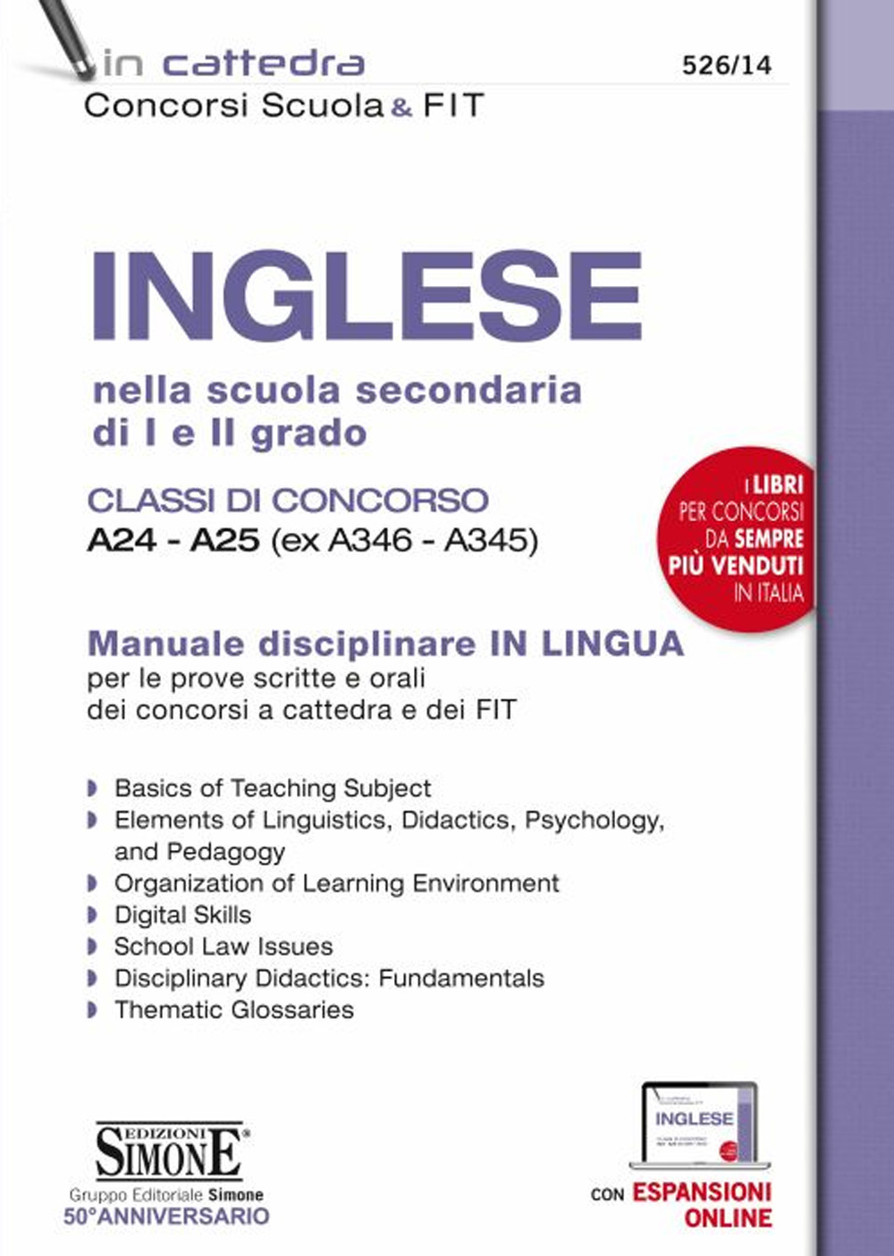 Inglese nella scuola secondaria di I e II grado. Classi di concorso A24-A25 (ex A346-A345). Manuale disciplinare in lingua per le prove scritte e orali dei concorsi a cattedra e dei FIT