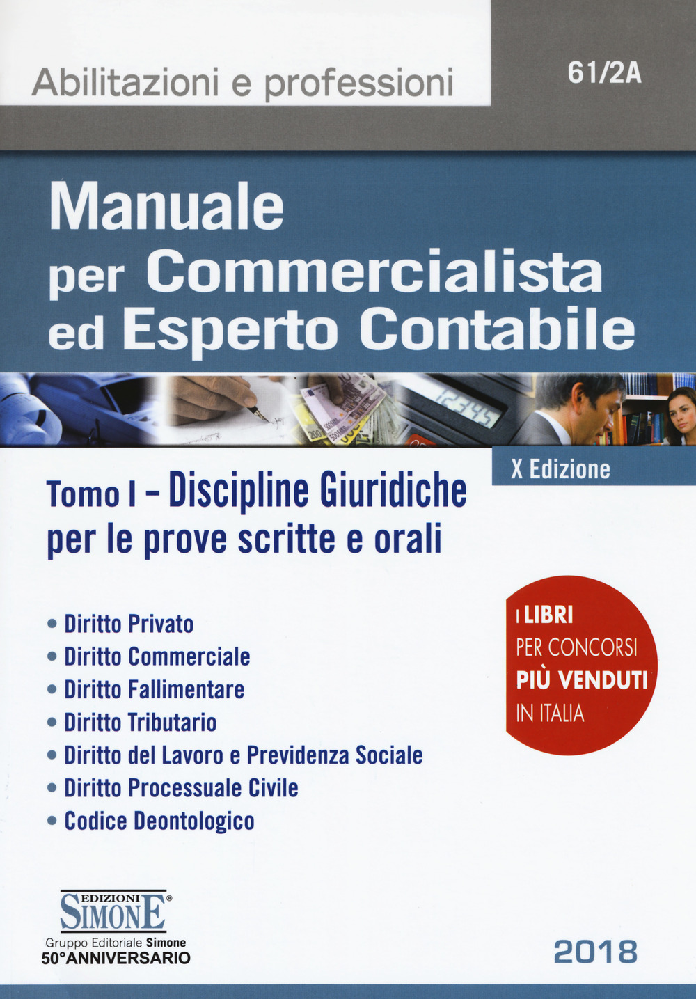 Manuale per commercialista ed esperto contabile. Vol. 1: Discipline giuridiche per le prove scritte e orali