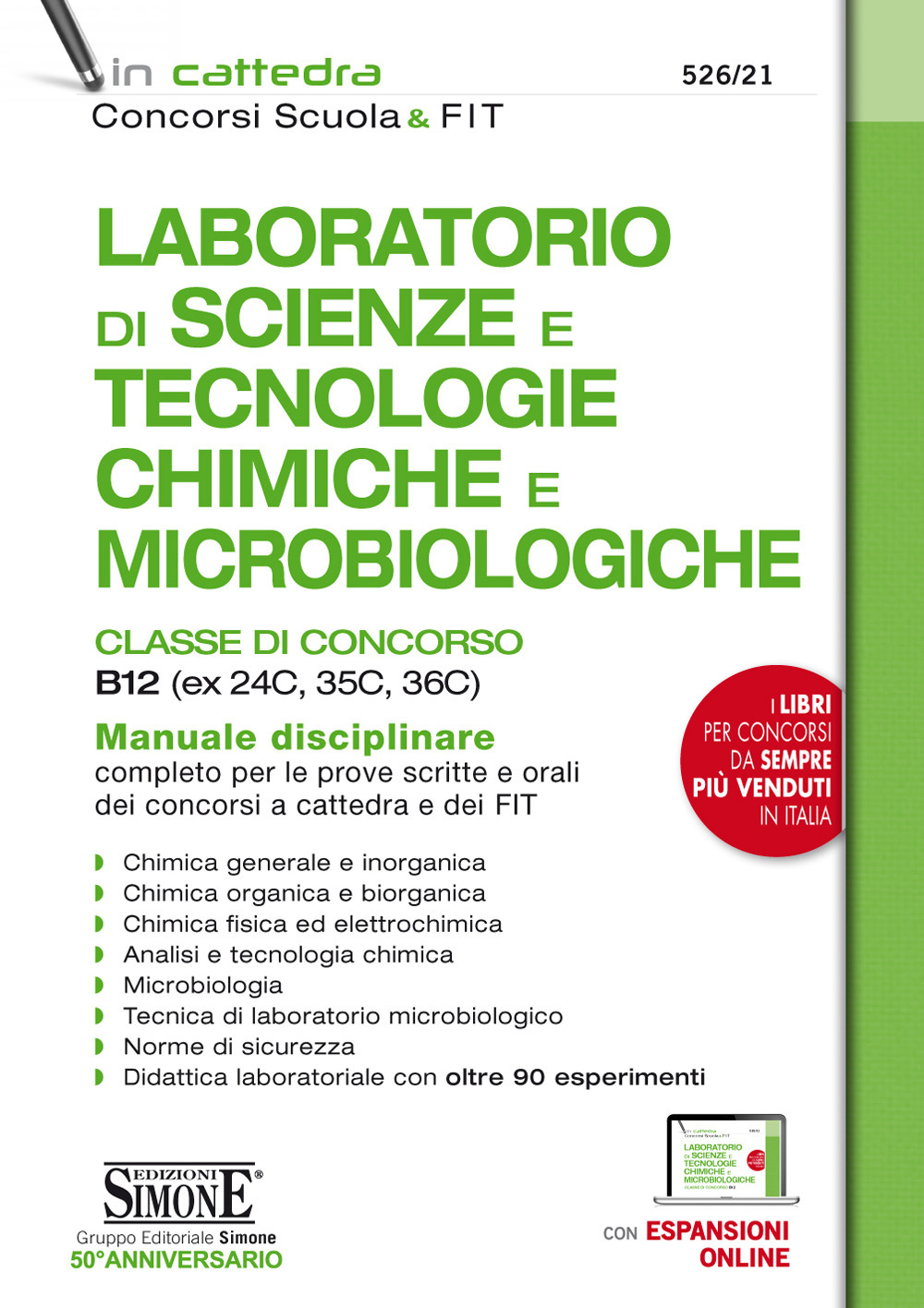 Laboratorio di Scienze e Tecnologie Chimiche e Microbiologiche. Classi di concorso B12 (ex 24C, 35C, 36C). Manuale disciplinare completo per le prove scritte e orali dei concorsi a cattedra e dei FIT
