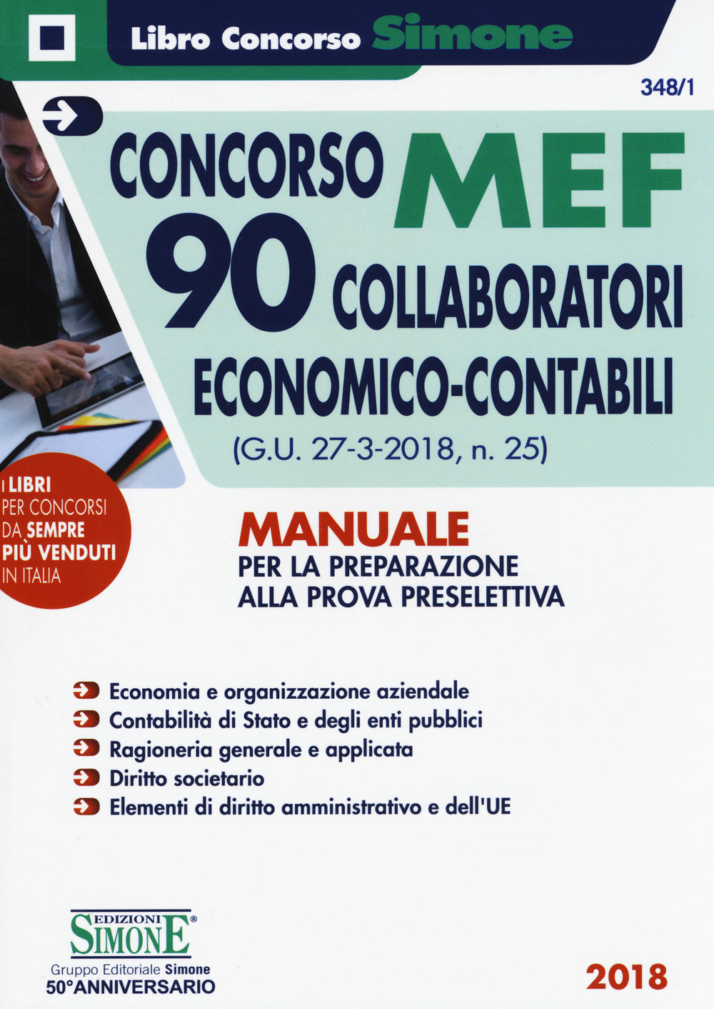 Concorso MEF. 90 collaboratori economico-contabili (G.U. 27-3-2018, n. 25). Manuale per la preparazione alla prova preselettiva