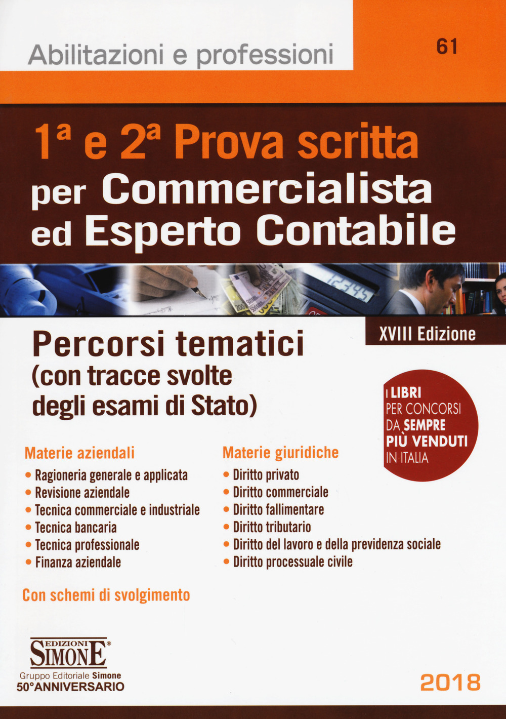 1ª e 2ª prova scritta per commercialista ed esperto contabile. Percorsi tematici (con tracce svolte degli esami di Stato)