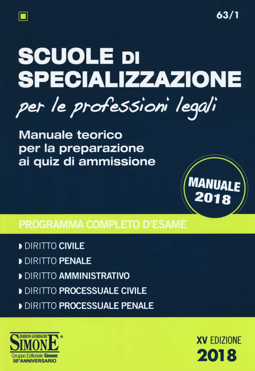 Scuole di specializzazione per le professioni legali. Manuale teorico per la preparazione ai quiz di ammissione. Programma completo d'esame