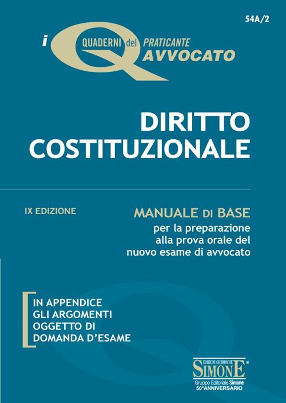 Diritto costituzionale. Manuale di base per la preparazione alla prova orale del nuovo esame di avvocato