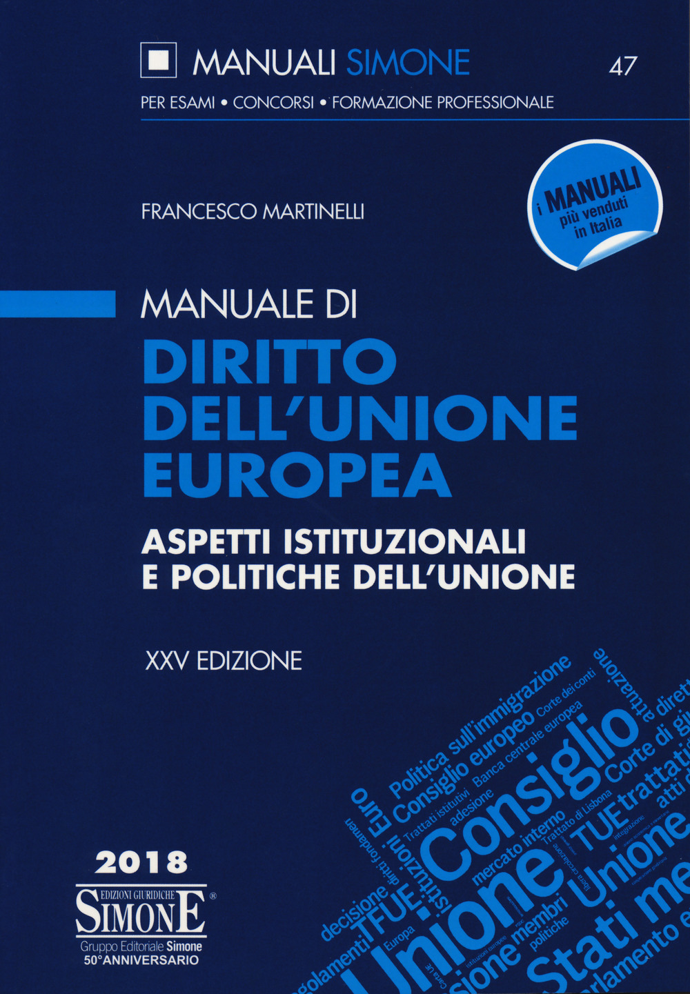 Manuale di diritto dell'Unione Europea. Aspetti istituzionali e politiche dell'Unione