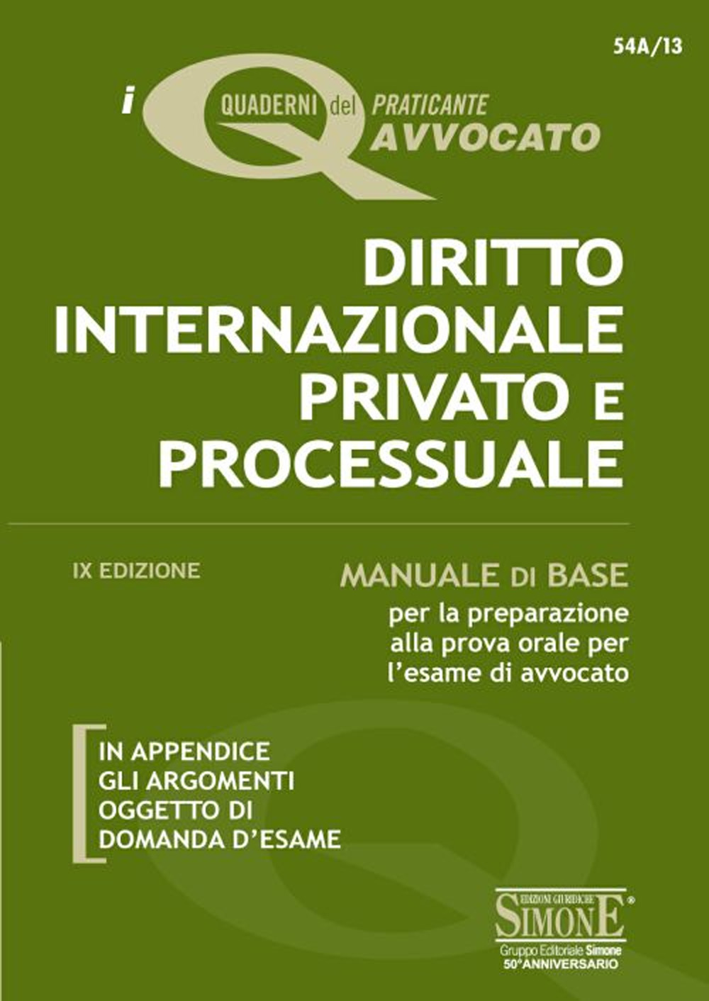 Diritto internazionale privato e processuale. Manuale di base per la preparazione alla prova orale per l'esame di avvocato