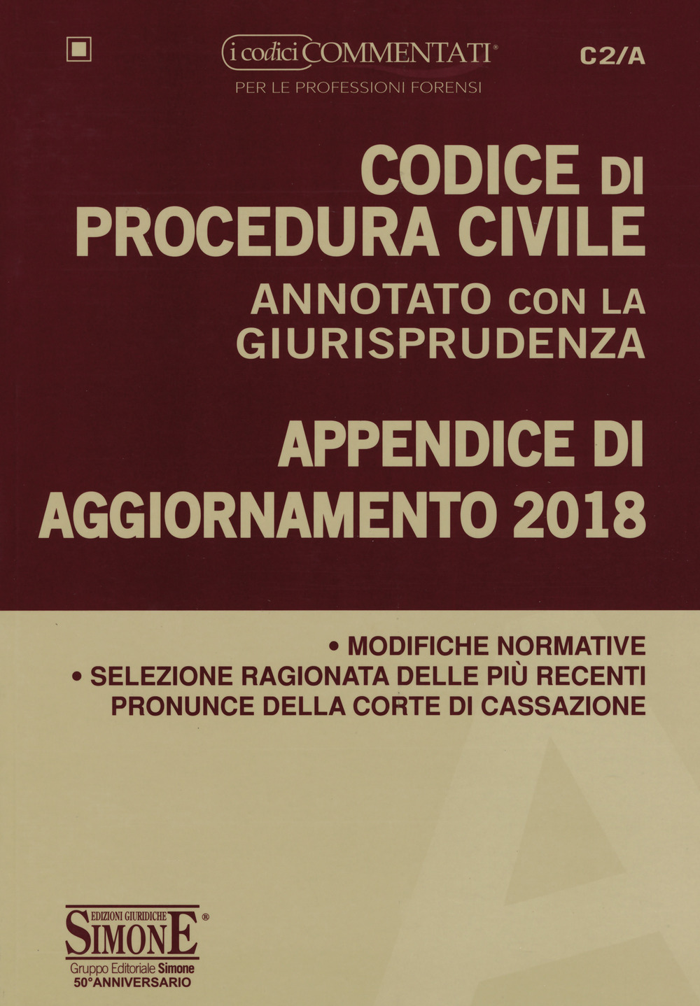 Codice di procedura civile annotato con la giurisprudenza. Appendice di aggiornamento 2018