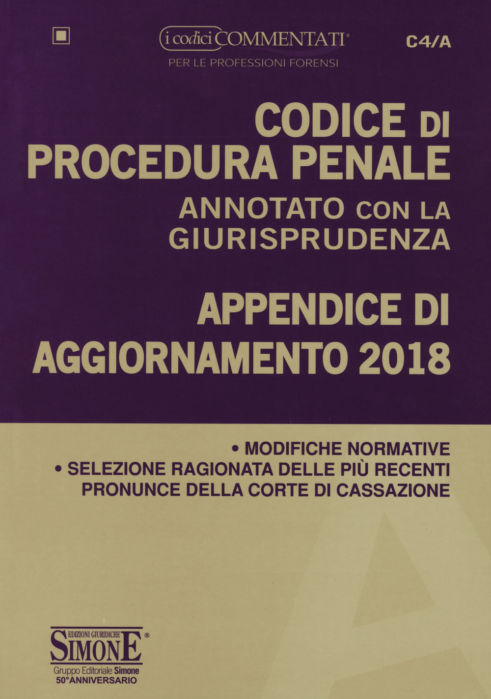 Codice di procedura penale annotato con la giurisprudenza. Appendice di aggiornamento 2018
