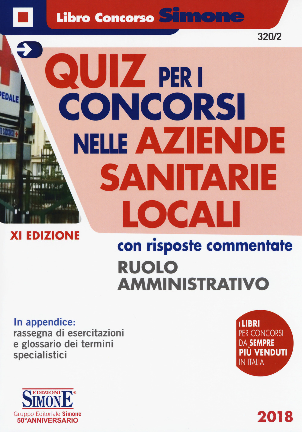 Quiz per i concorsi nelle aziende sanitarie locali con risposte commentate. Ruolo amministrativo