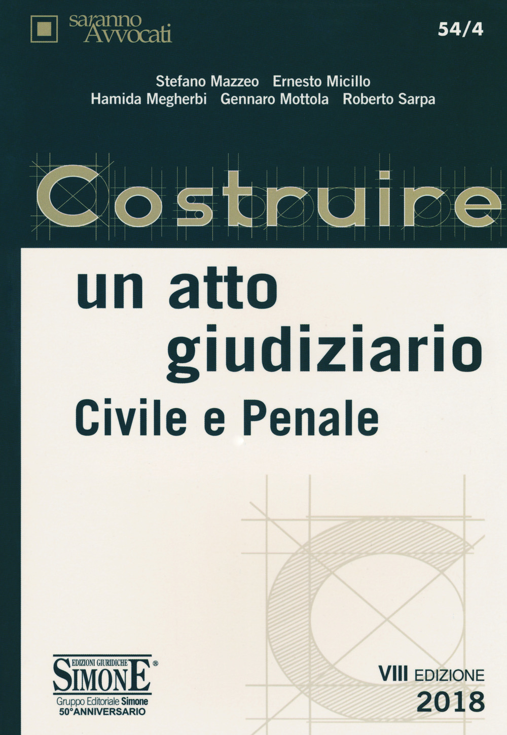Costruire un atto giudiziario civile e penale