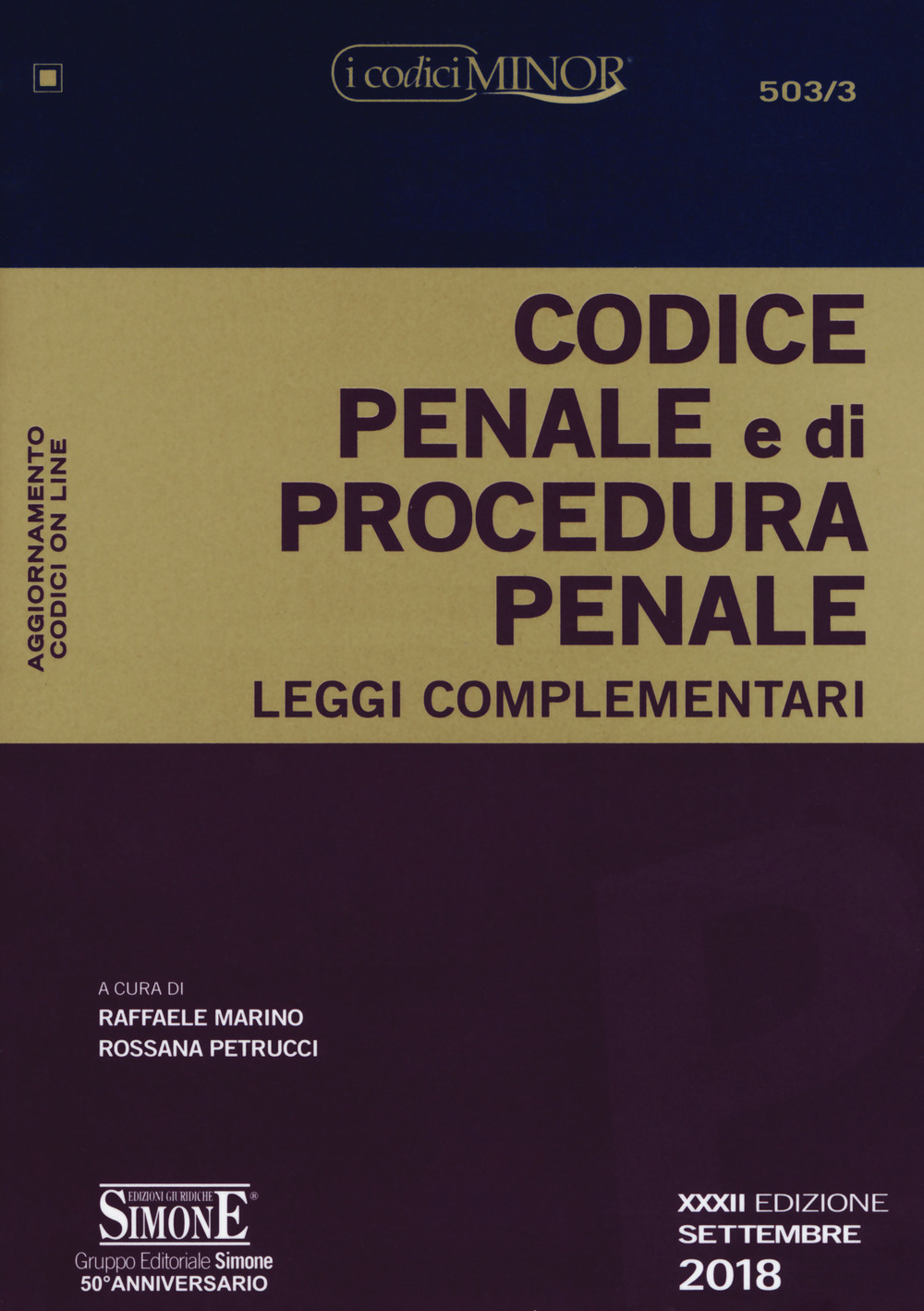 Codice penale e di procedura penale. Leggi complementari