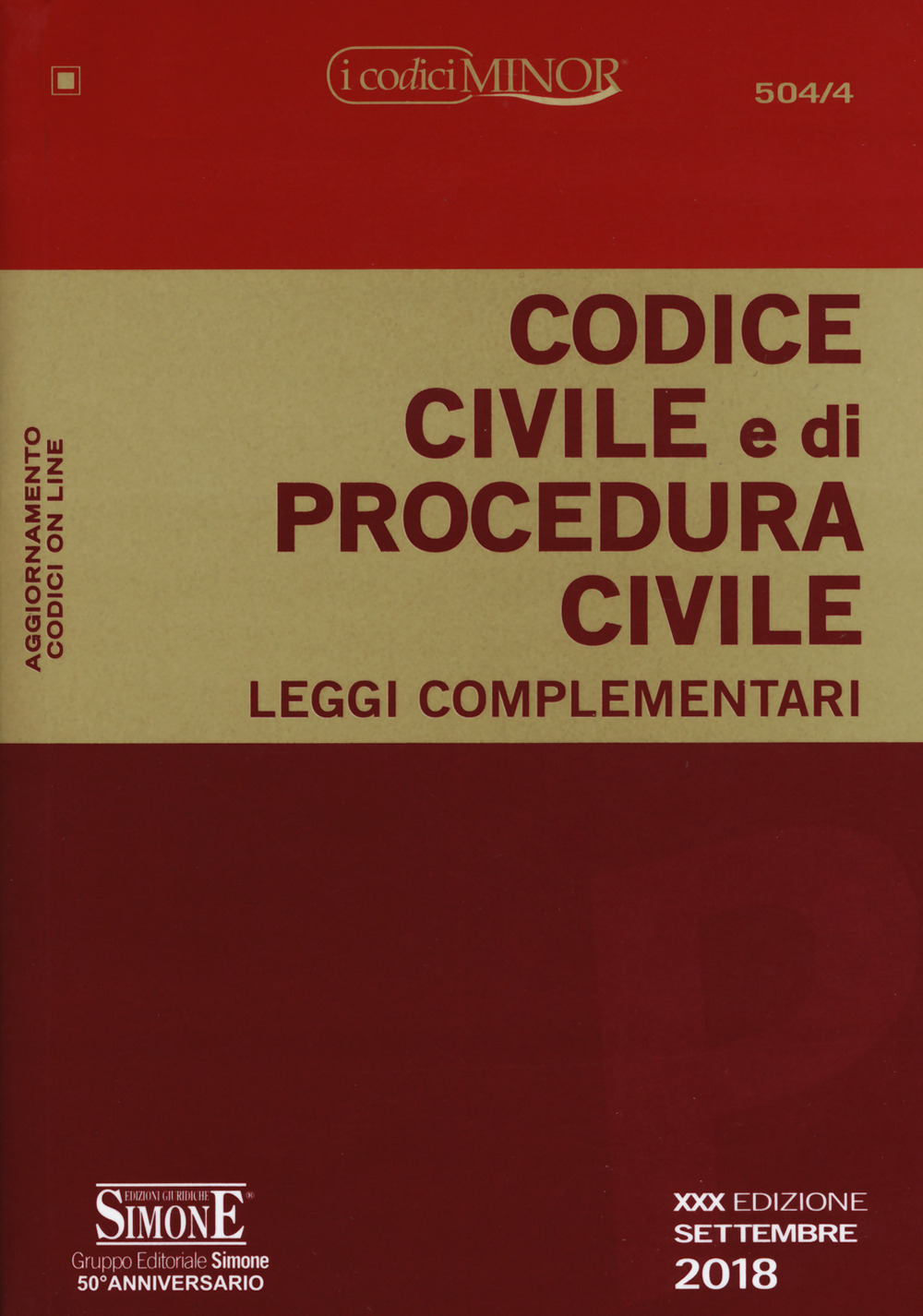 Codice civile e di procedura civile. Leggi complementari