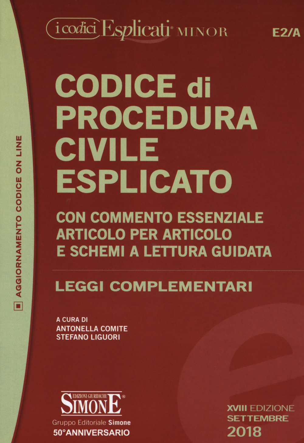 Codice di procedura civile esplicato. Con commento essenziale articolo per articolo e schemi a lettura guidata. Leggi complementari