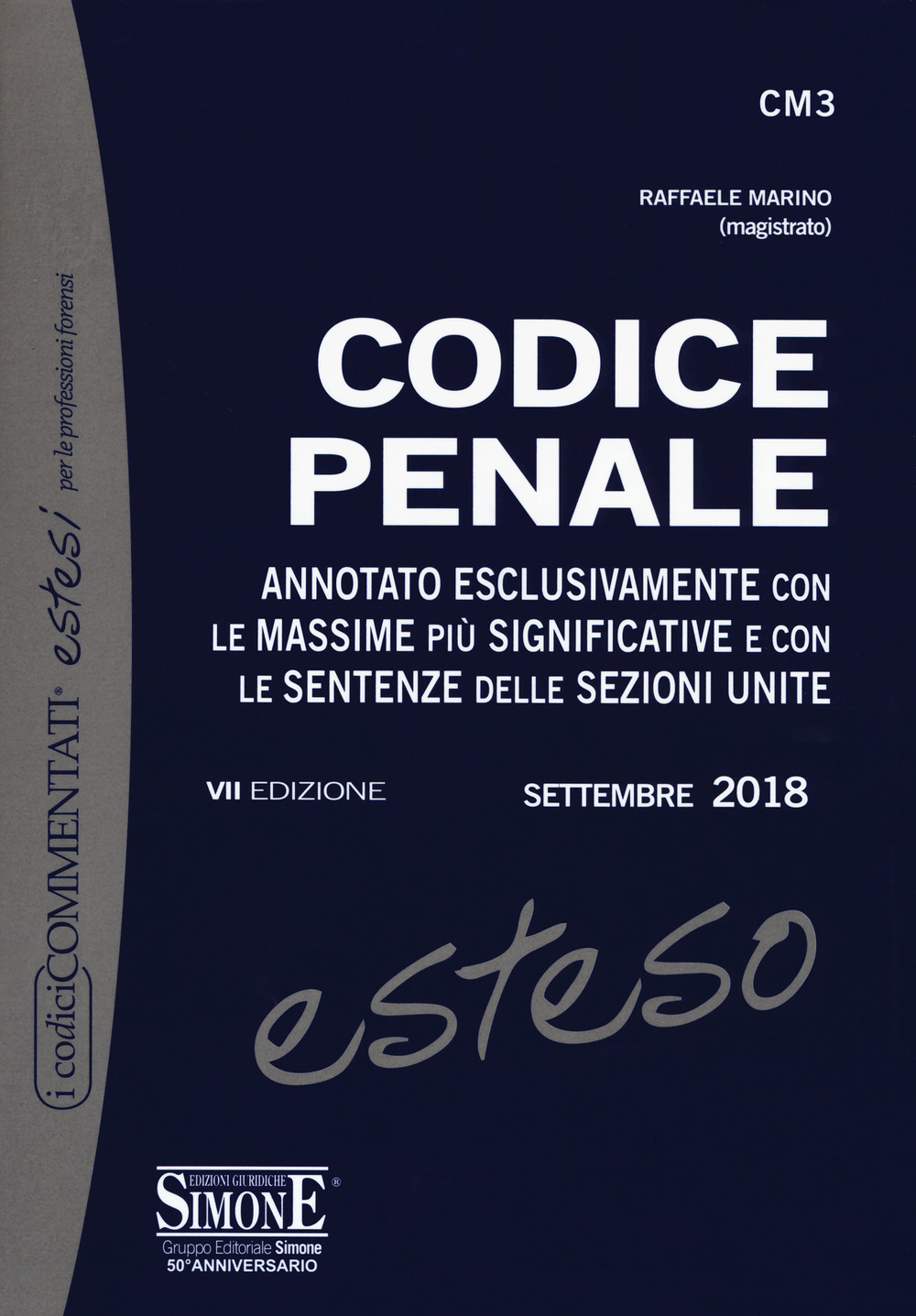 Codice penale esteso. Annotato esclusivamente con le massime più significative e con le sentenze delle Sezioni Unite