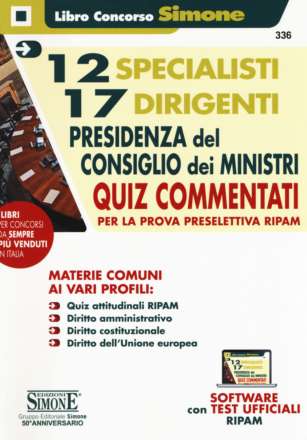 12 specialisti 17 dirigenti Presidenza del Consiglio dei Ministri. Quiz commentati per la prova preselettiva RIPAM