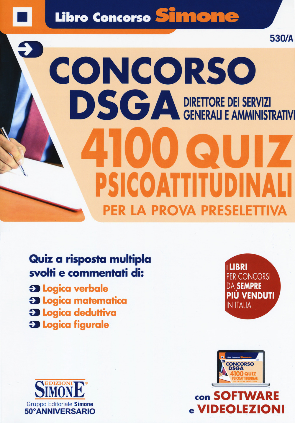 Concorso DSGA Direttore dei servizi Generali e Amministrativi. 4100 quiz psicoattitudinali per la prova preselettiva