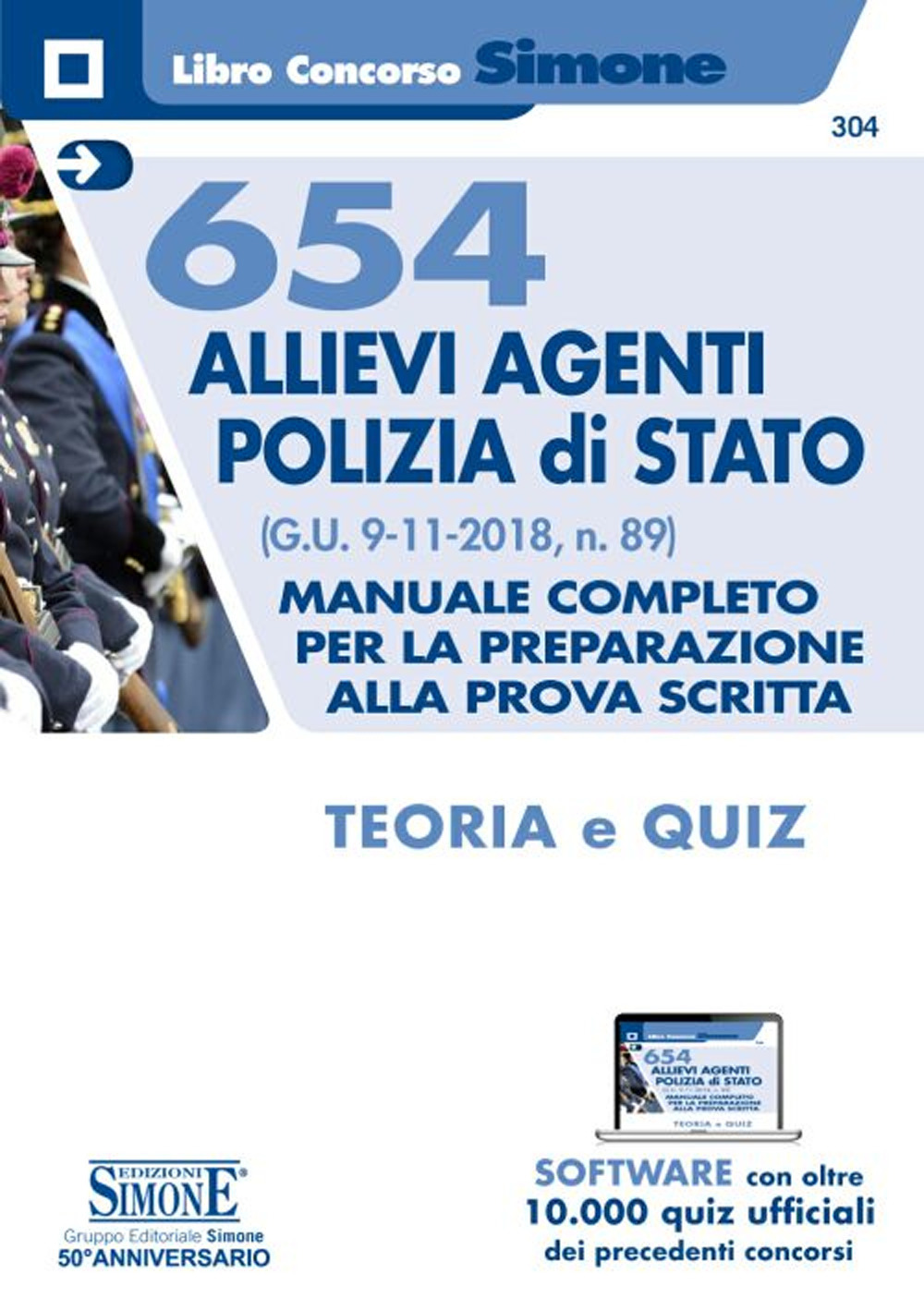 654 Allievi Agenti Polizia di Stato (G.U. 9-11-2018, n. 89). Manuale Completo per la preparazione alla prova scritta. Teoria e quiz