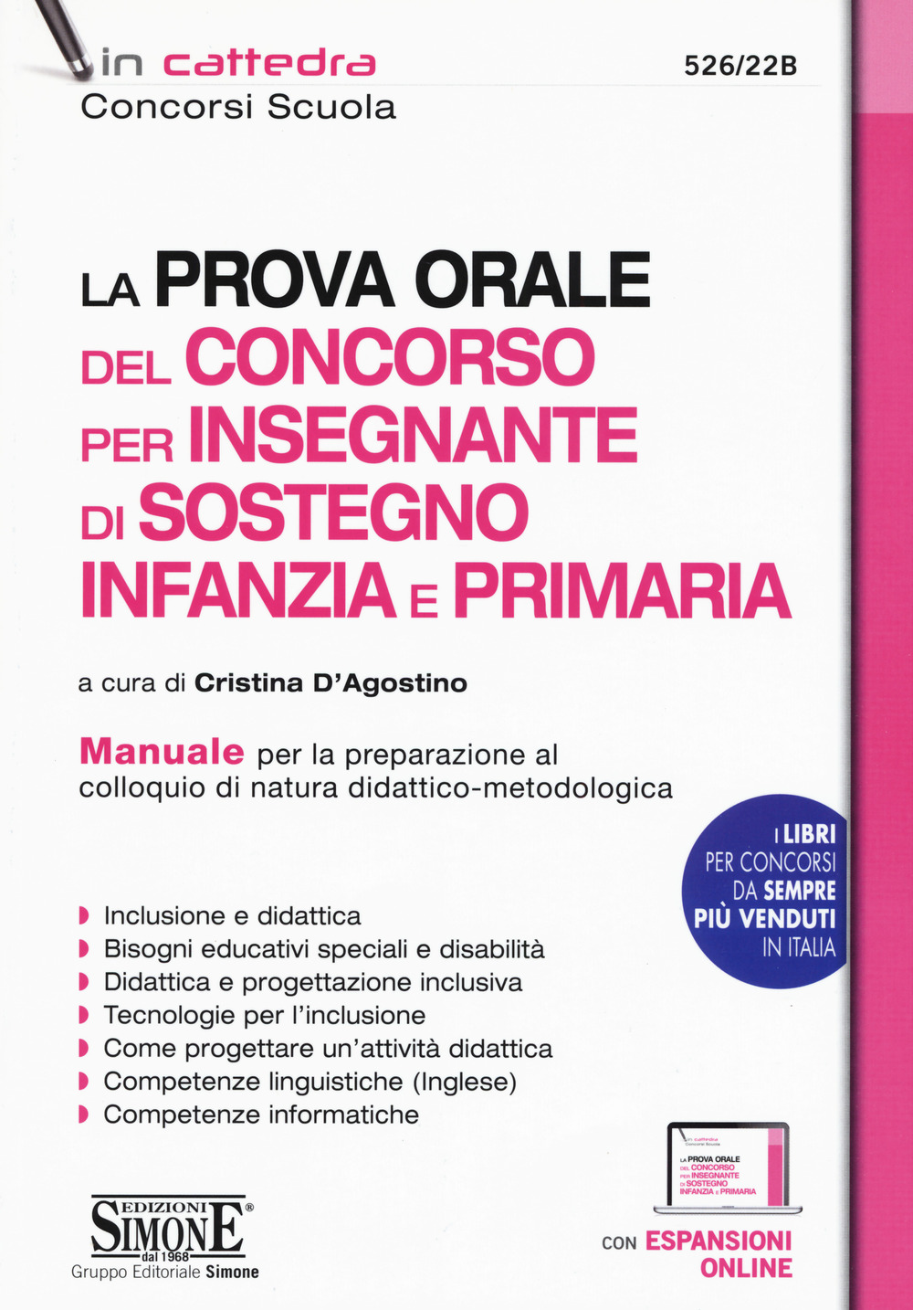 La prova orale del concorso per insegnante di sostegno Infanzia e Primaria. Manuale per la preparazione al colloquio di natura didattico-metodologica